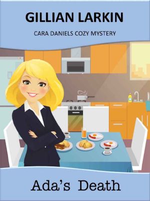[Cara Daniels Cozy Mystery 05] • Ada's Death